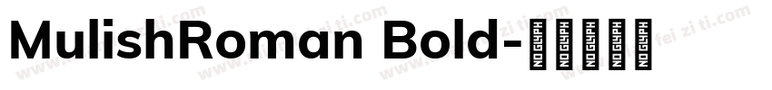 MulishRoman Bold字体转换